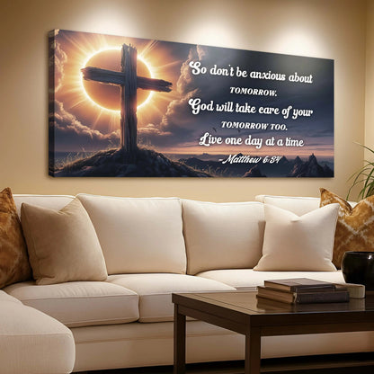 Matthew 6:34 - God Will Take Care of Your Tomorrow Faith Sign Tailored Canvases