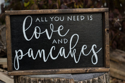 All You Need is Love and Pancakes Sign The McGarvey Workshop