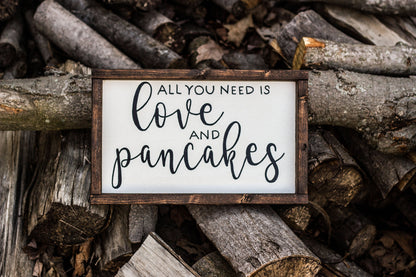 All You Need is Love and Pancakes Sign The McGarvey Workshop