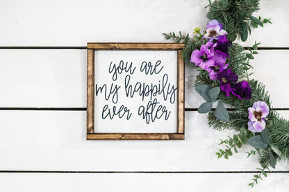 you are my happily ever after The McGarvey Workshop