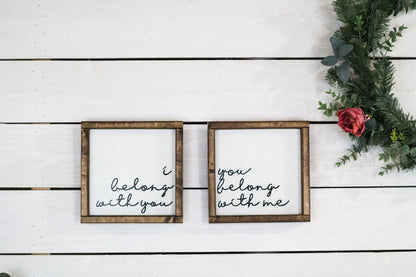 i belong with you, you belong with me, Set of 2 Wood Signs-0